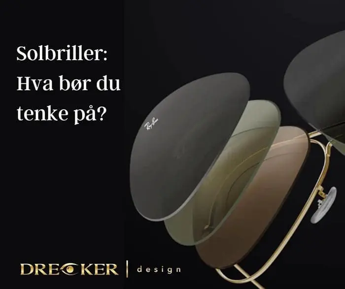 Forskjellige farge på glassene til solbriller med tekst "Solbriller: Hva bør du tenke på?"